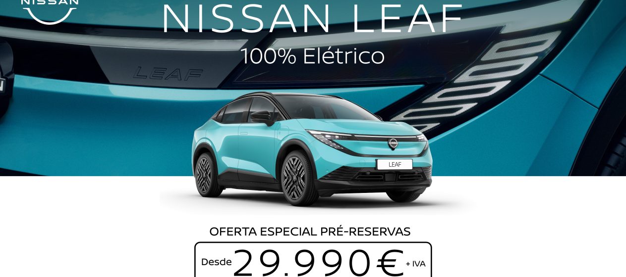 Novo Nissan LEAF disponível em pré-venda a partir de 29.990 euros + IVA 13